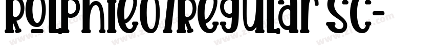 Rolphie07Regular SC字体转换 Rolphie07Regular SC字体转换